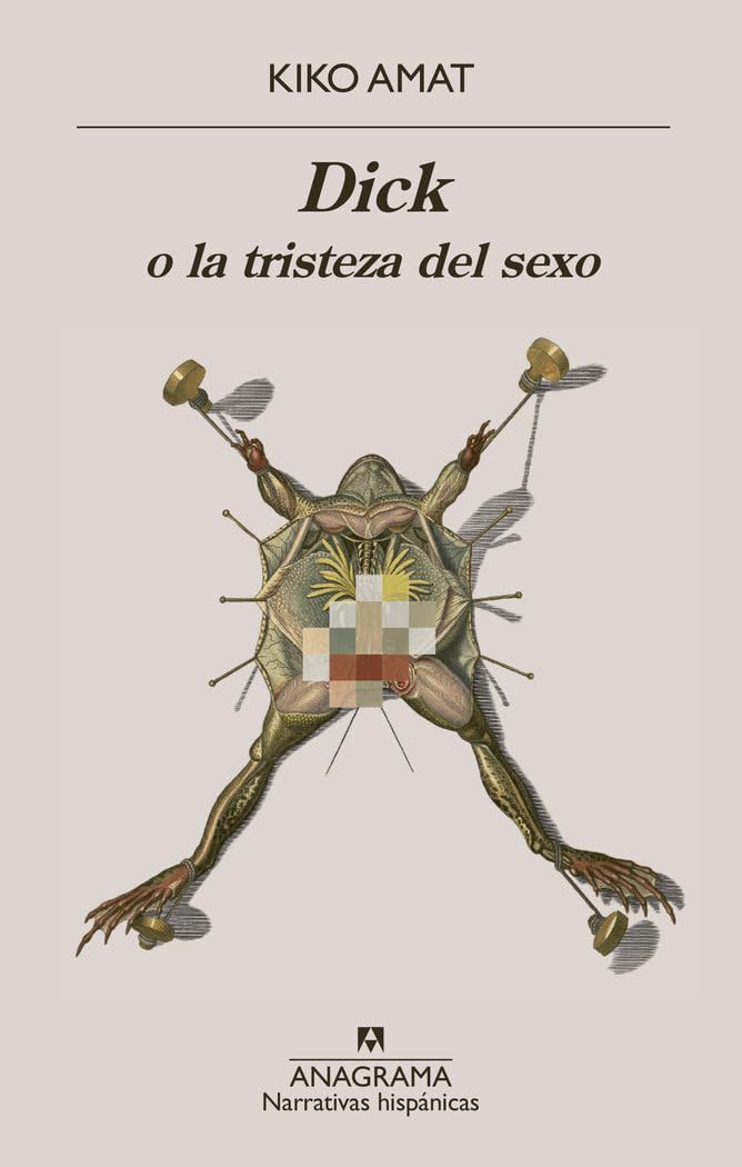 Dick o la tristeza del sexo (Paperback)