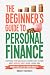 The Beginner's Guide To Personal Finance by Dwight Nichols