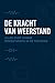 De Kracht van Weerstand by Jan Smit