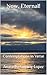 Now, Eternal!: Contemplatio...
