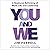 You and We: A Relational Rethinking of Work, Life, and Leadership