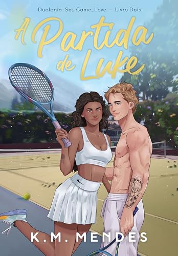 A Partida de Luke: (Set, Game, Love) (Portuguese Edition)