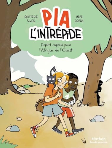 Pia l'intrépide - Départ express pour l'Afrique de l'Ouest (Hardcover)