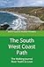 The South West Coast Path: The Walking Journal