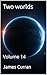 Two Worlds: Volume 14 (Two ...