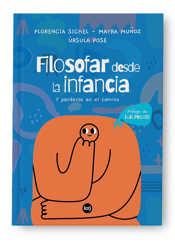 Filosofar desde la infancia: y perderse en el camino