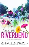 Love in Riverbend by Aleatha Romig