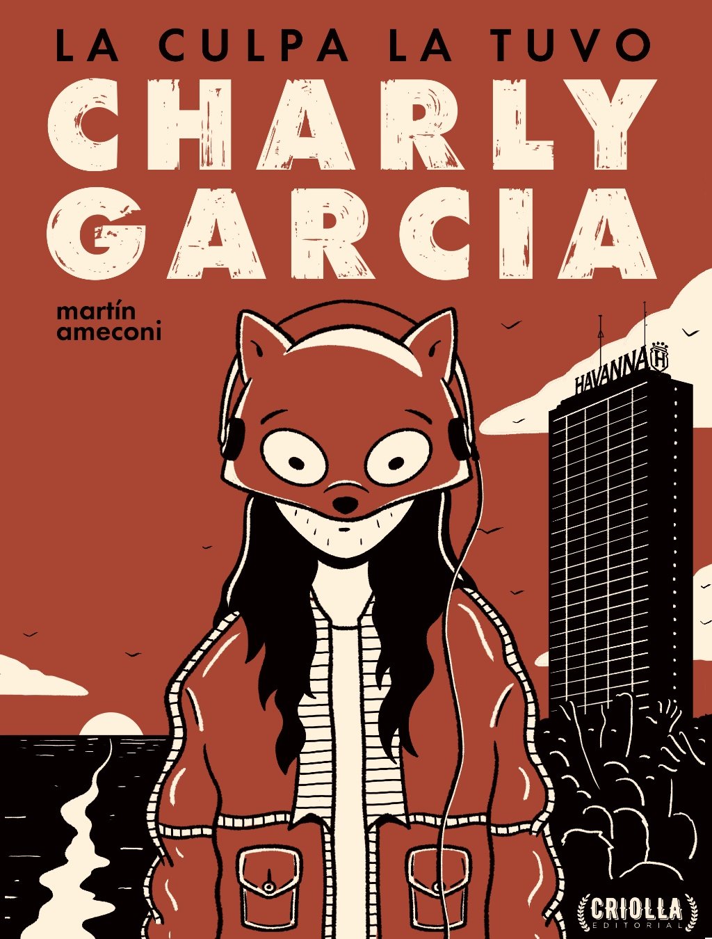 La culpa la tuvo Charly García (Paperback)