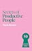 Secrets of Productive People: 50 Unmissable Productivity Insights
