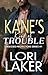 Kane's Kind of Trouble : An Age Gap Instalove OTT Protector Romance (Obsessive Protectors Series Book 1)