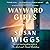 Wayward Girls