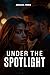 Under the Spotlight