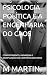 PSICOLOGIA POLÍTICA E A ENG...