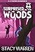 Surprised in the Woods: A C...