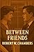 Between Friends