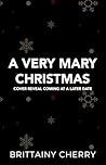 A Very Mary Christmas by Brittainy C. Cherry