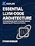 Essential LLVM Code Architecture: A Comprehensive Guide to Compiler Backend Engineering with Theory and Practice