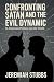 CONFRONTING SATAN AND THE E...
