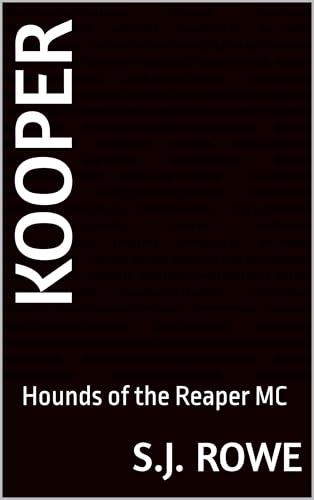 Kooper (Hounds of the Reaper MC #9)