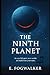 The Ninth Planet: As you fa...