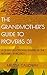 The Grandmother's Guide to Proverbs 31 by Melissa Calloway