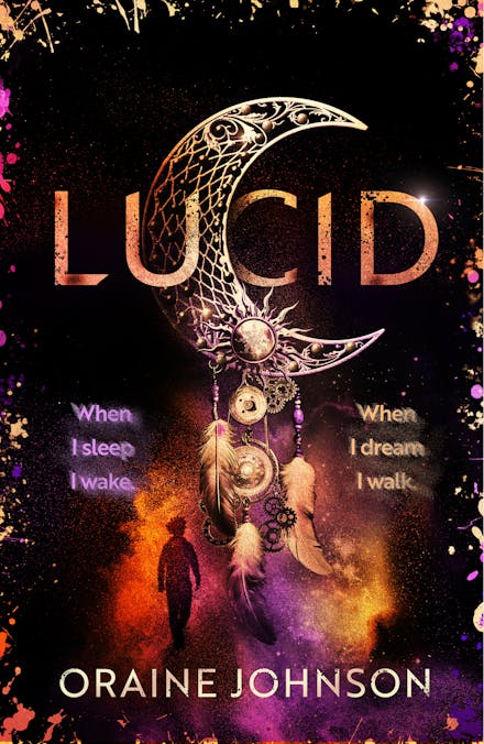 Lucid: The mind-blowing, genre-bending fantasy debut dreams are made of! (Kindle Edition)