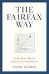 The Fairfax Way: ...