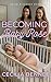 Becoming Baby Rose: An ABDL...