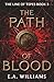 The Path of Blood: The Line of Tepes Book 3