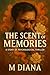 The Scent of Memories: A St...