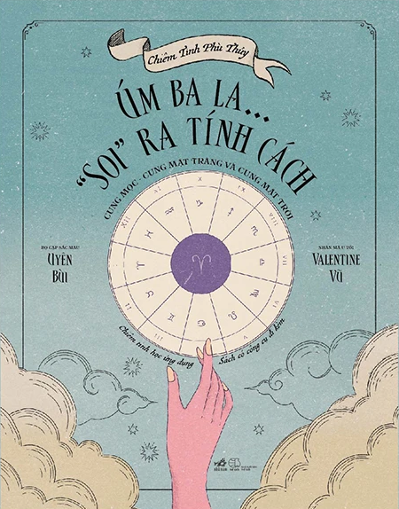 Chiêm Tinh Phù Thủy - Úm Ba La… ''Soi'' Ra Tính Cách - Cung Mọc - Cung Mặt Trăng Và Cung Mặt Trời