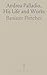 Andrea Palladio, His Life a...