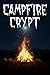 Campfire Crypt (Texas bounty universe Book 3)