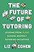 The Future of Tutoring by Liz Cohen