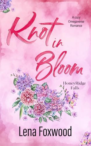 Knot in Bloom (Honeyridge Falls, #2)