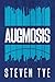 Augmosis by Steven Tye Augmosis by Steven Tye