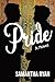 Pride: A Novel