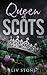 Queen of Scots (King of Scots, #2)