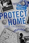 Protect Home by Indy Valentine