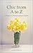 Chic A to Z: A Glossary for...