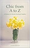 Chic A to Z: A Glossary for (Mostly) Keeping It Together