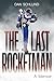The Last Rocketman: A Memoir