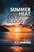 Summer Heat Cold Blood