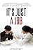 It’s Just a Job: Coping Wit...