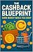 The Cashback Blueprint by Steven Buchanan