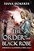 The Order of the Black Robe: Chronicle of the Knights of J'shua, Book 1