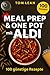 Meal Prep & One Pot mit ALD...