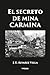 El secreto de mina Carmina by J.E. Álvarez Villa