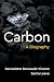 Carbon: A Biography