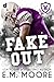 Fakeout (Warner University Bulldogs) by E. M. Moore